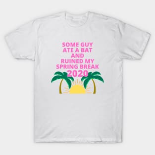 Spring Break 2020 T-Shirt